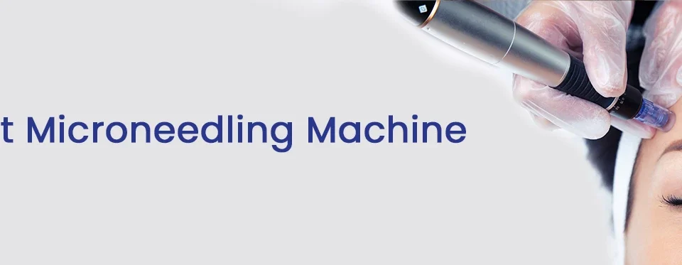 Best Microneedling Machine