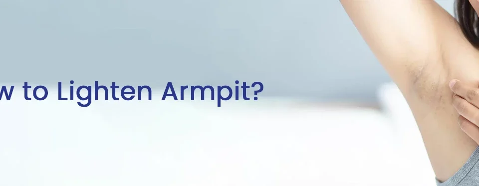 How to Lighten Armpit
